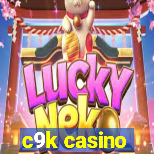 c9k casino